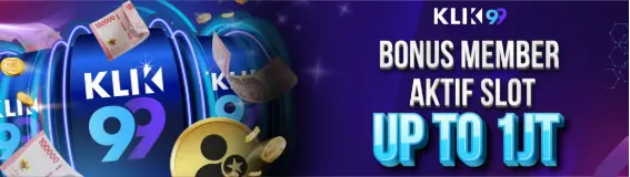 BONUS MEMBER AKTIF SLOT UP TO 1JT